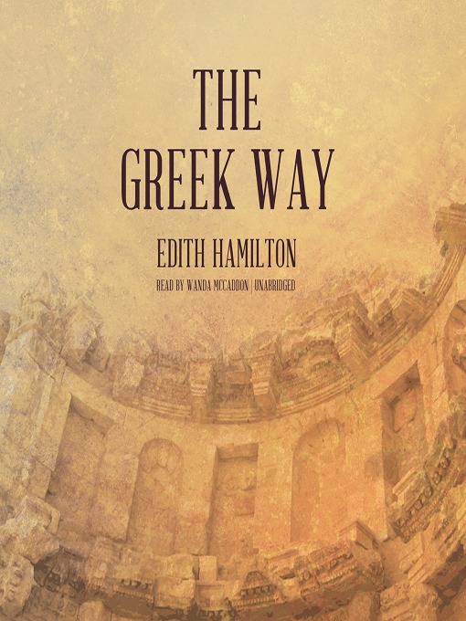 Title details for The Greek Way by Edith Hamilton - Wait list